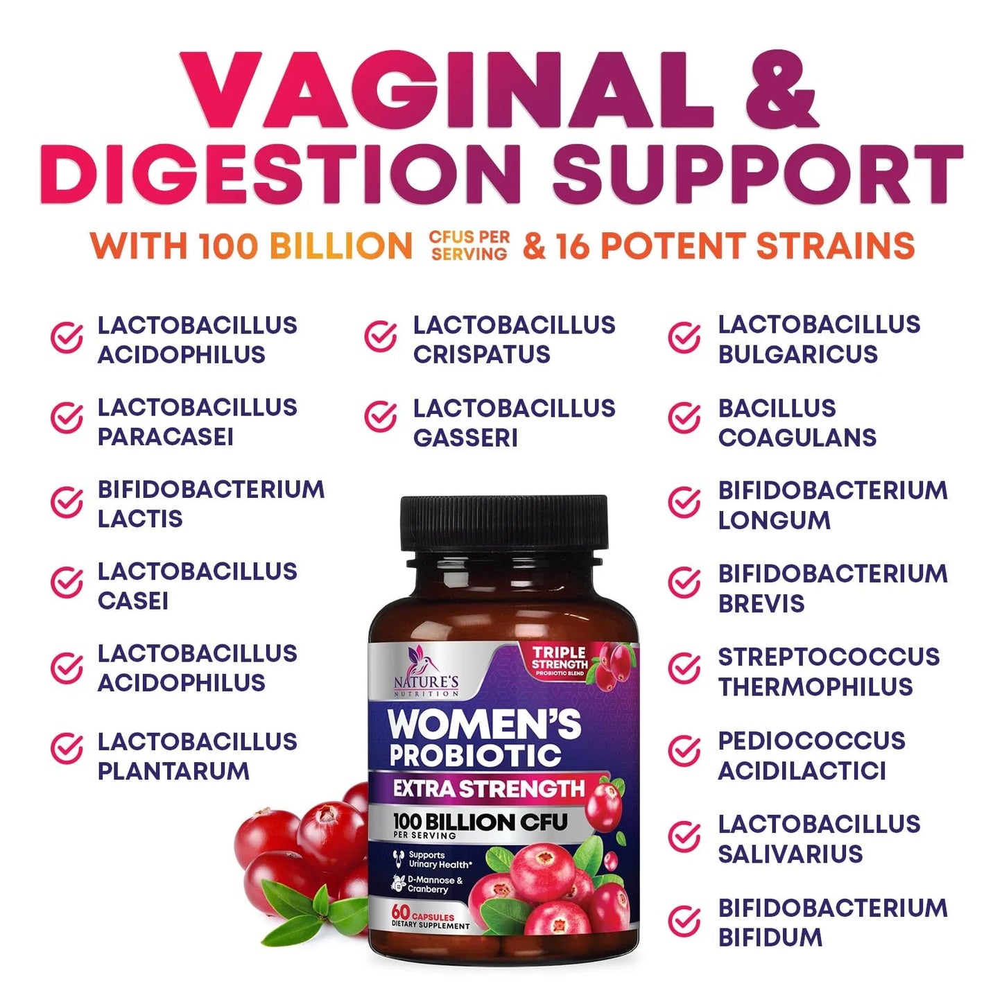 Probiotics for Women - Probiotic Blend 100 Billion CFU per Serving - Women'S Probiotic for Targeted Vaginal & Digestive Health Support - 16 Strains, Cranberry, Prebiotics - Bottled USA - 60 Capsules